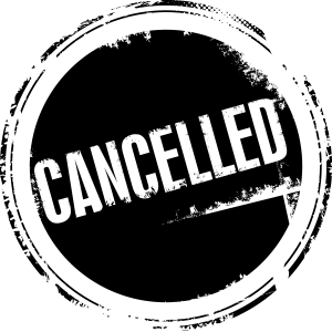 cancelled